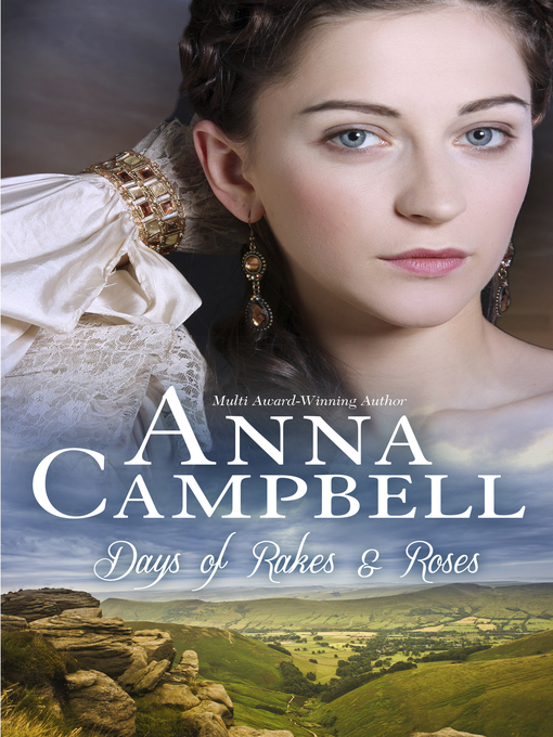 Title details for Days of Rakes and Roses by Anna Campbell - Available
